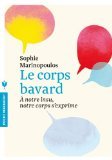 Le corps bavard