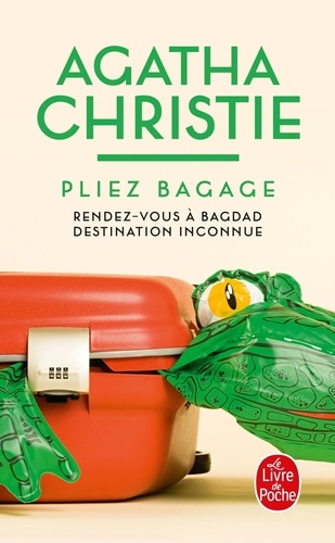 Pliez bagage  - Rendez-vous à Bagdad ; Destination inconnue