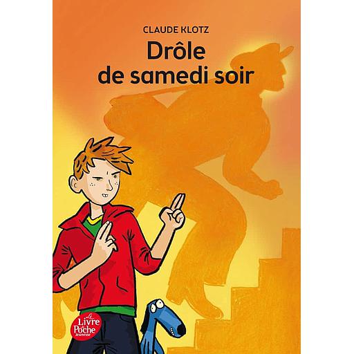 Drôle de samedi soir !  - Suivi de Rue de la chance ; Le mois de mai de monsieur Bobichon