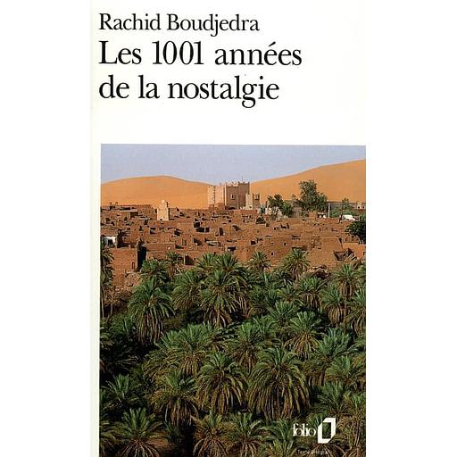 Les 1001 Annees De La Nostalgie