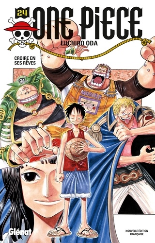 One Piece Tome 24 - Croire en ses rêves