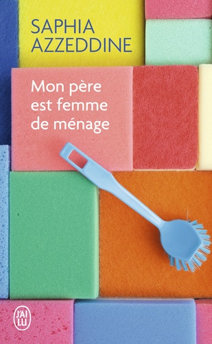 Mon père est femme de ménage