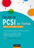Toute la PCSI en fiches - 2ed - Maths, Physique, Chimie