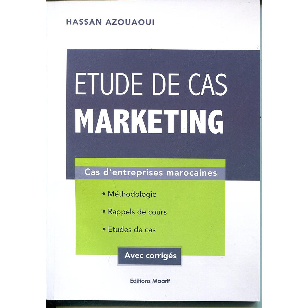 Etude de cas Marketing - Cas d'entreprise Marocaines