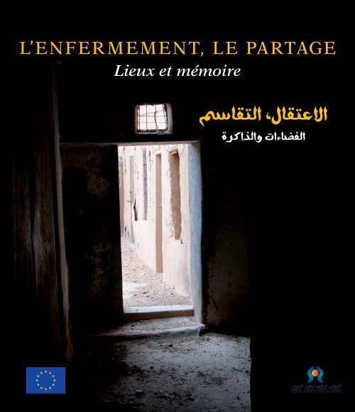 الإعتقال التقاسم الفضاءات والذاكرة L'Enfermement, Le Partage Lieux et Mémoire