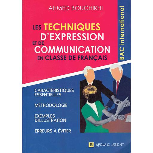 Les techniques d'expression et de communication en classe de français