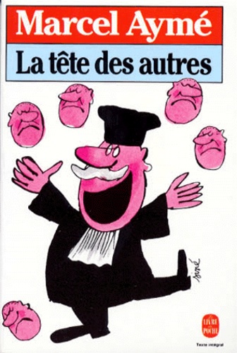 La tête des autres  - Pièce en quatre act