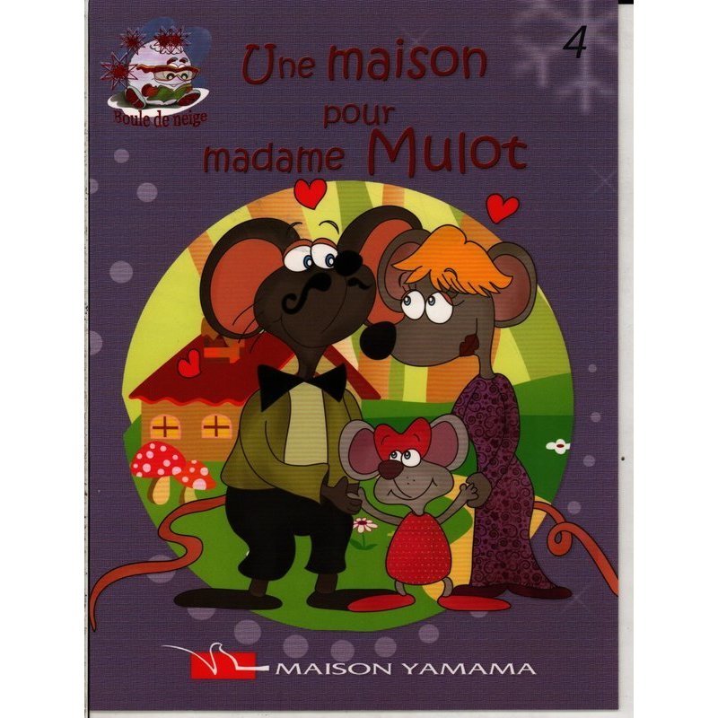 Collection Boule de neige : Une maison pour madame mulot