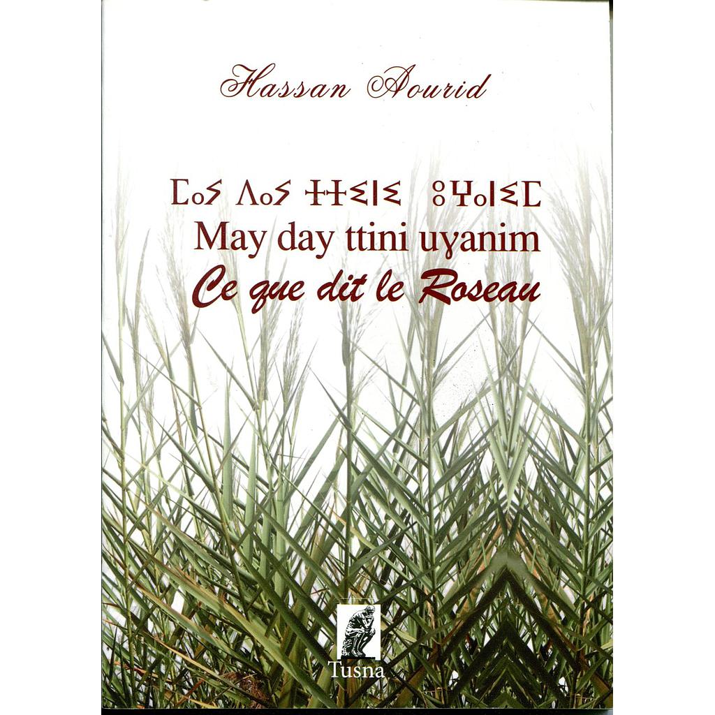 Ce que dit le Roseau - May day ttini uyanim