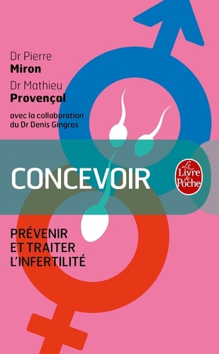 Concevoir  - Prévenir et traiter l'infertilité