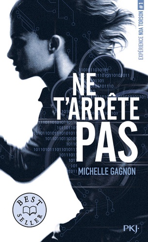 Expérience Noa Torson Tome 1 - Ne t'arrête pas