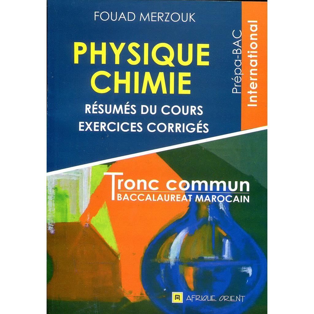 Physique-Chimie TC Prépa-Bac international exer/corrigés