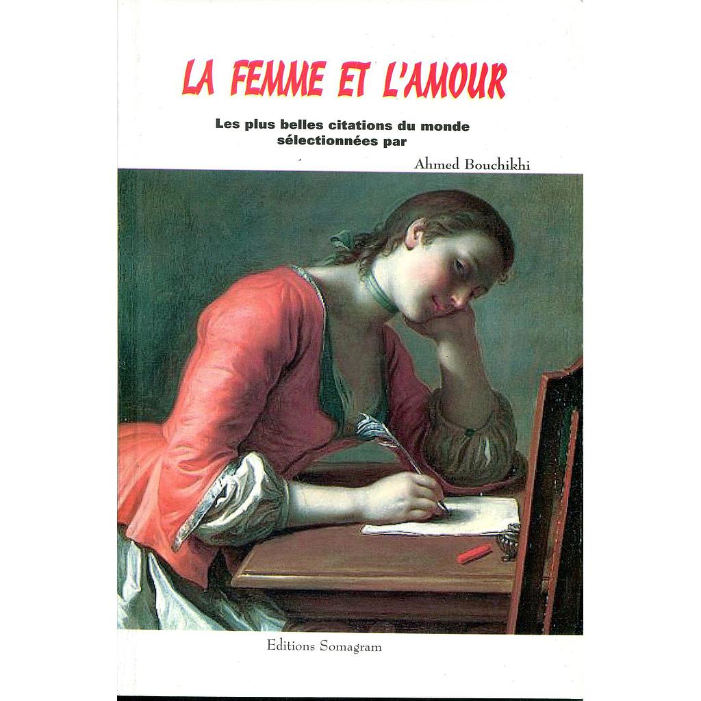 La femme  et L'amour - Les plus belles citations du monde sélectionnées