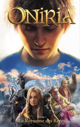 - Le Royaume des rêvesOniria Tome 1