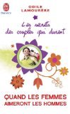 Les secrets des couples qui durent. Tome 7 : Quand les femmes aimeront les hommes