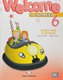 Welcome to America 6 Student's Book &amp; Workbook