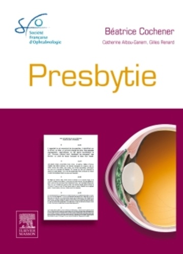 Presbytie - Société Française d'Ophtalmologie, Rapport 2012