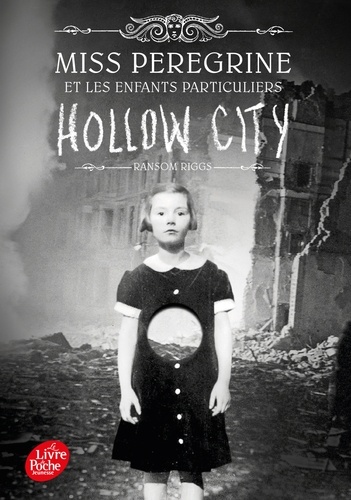 Miss Peregrine et les enfants particuliers Tome 2 - Hollow City