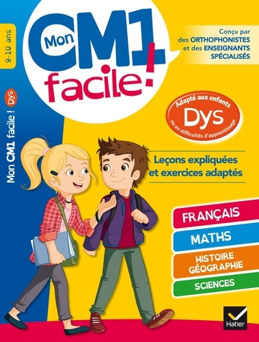 Mon CM1 facile ! adapté aux enfants dyslexiques (DYS) ou en difficulté d'apprentissage 9-10 ans dyslexie