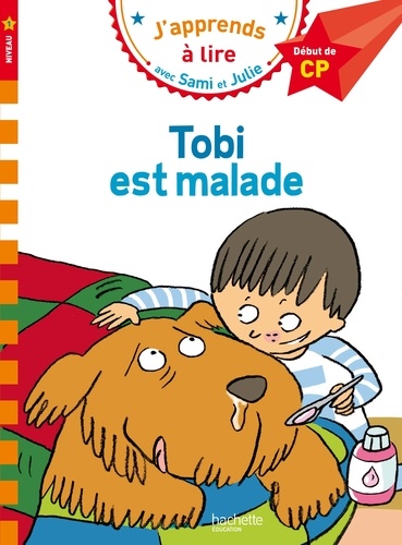 J'apprends à lire avec Sami et Julie - Tobi est malade