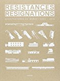 RESISTANCES ET RESIGNATIONS