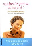 Une belle peau au naturel ! : Une peau de pêche pour la vie
