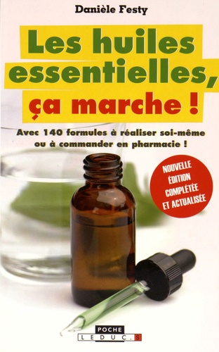 Les huiles essentielles, ça marche !