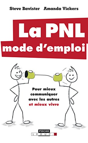 La PNL mode d'emploi