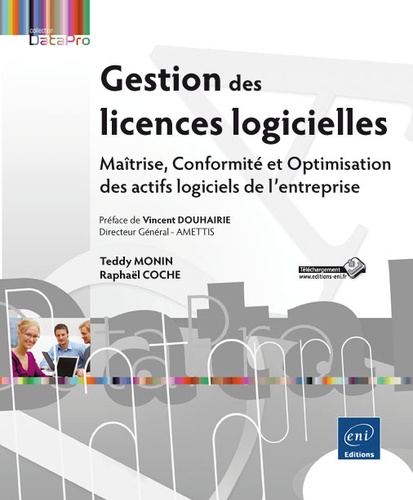 Gestion des licences - Conformité, Maîtrise et Optimisation des actifs logiciels de l'entreprise