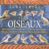 Encyclopédie 1000 infos : Les oiseaux