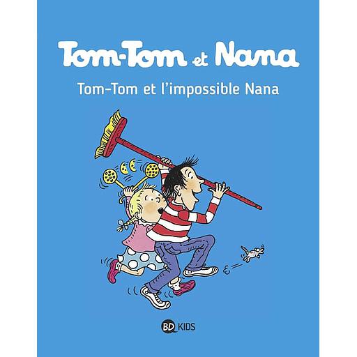 Tom-Tom et Nana Tome 1 - Tom-Tom et l'impossible Nana