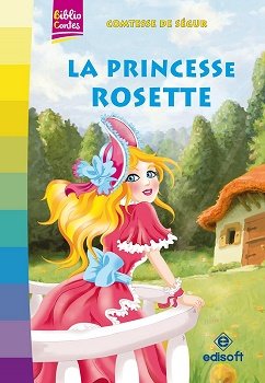 Biblio contes : La princesse Rosette