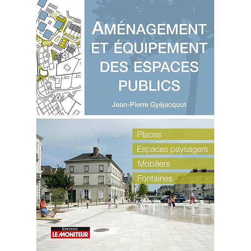 Aménagement et équipement des espaces publics
