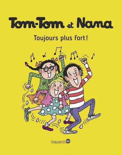Tom-Tom et Nana Tome 29 - Toujours plus fort