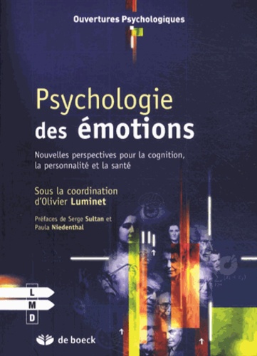 Psychologie des émotions  - Nouvelles perspectives pour la cognition, la personnalité et la santé