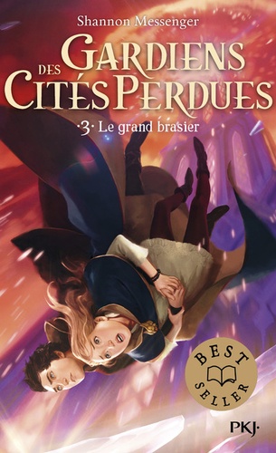 Gardiens des cités perdues Tome 3 - Le grand brasier