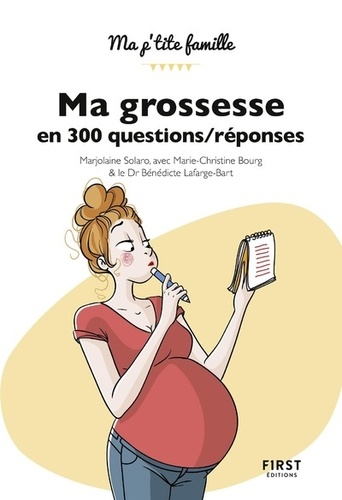 Ma grossesse en 300 questions / réponses