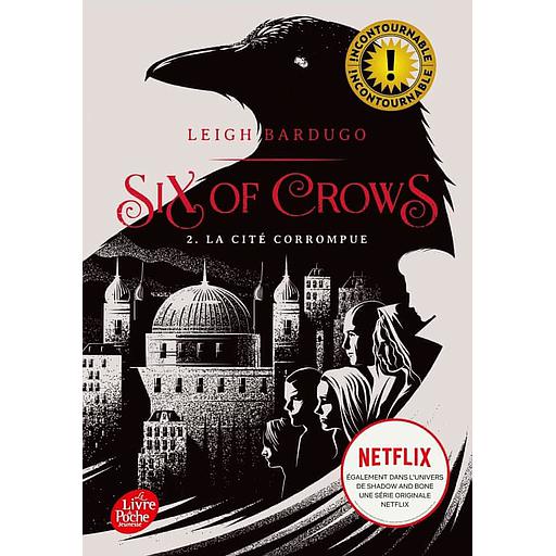 Six of Crows Tome 2 - La cité corrompue