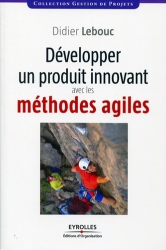 Développer un produit innovant avec les méthodes agiles