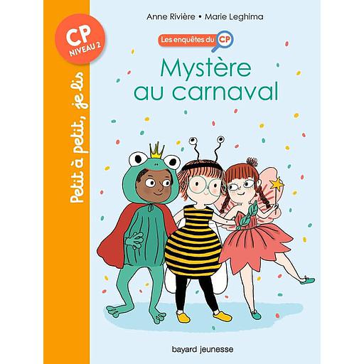 Les enquêtes du CP Tome 3 - Mystère au carnaval