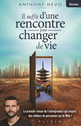 Il suffit d'une rencontre pour changer de vie