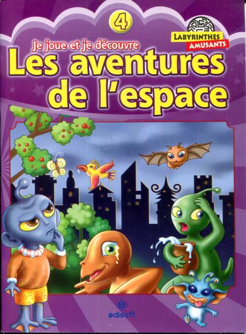 Labyrinthes Amusants je Joue et je Découvre 4 : Les aventures de l'espace 