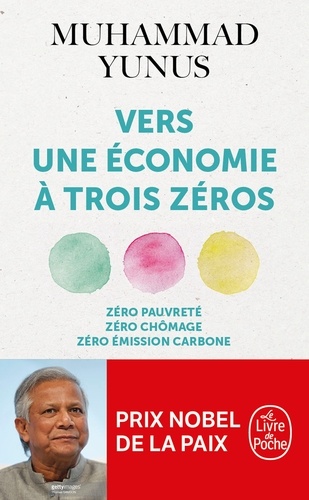 Vers une économie à trois zéros  - Zéro pauvreté, zéro chômage, zéro émission de carbonne