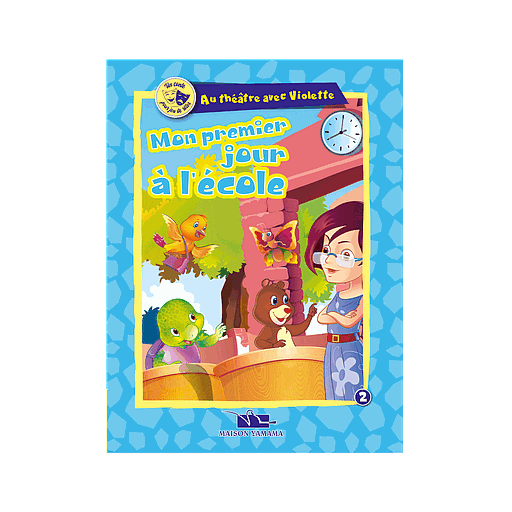 Au théatre avec Violette : Mon premier jour à l'école