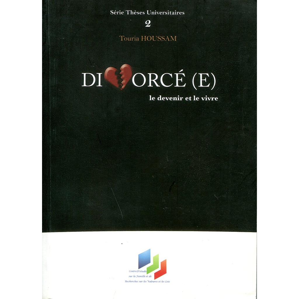Divorcé (e), le devenir et le vivre