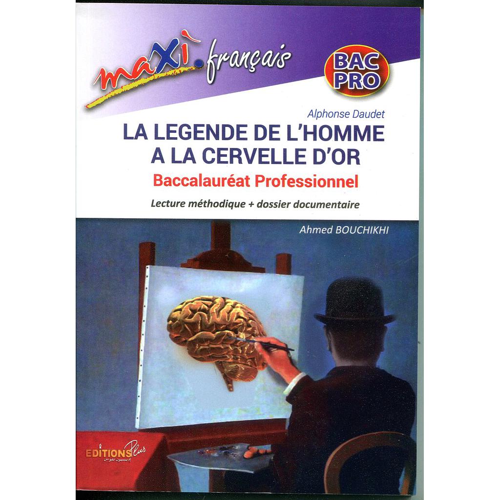 Maxi français la légende de l'homme à la cervelle d'or Bac prof
