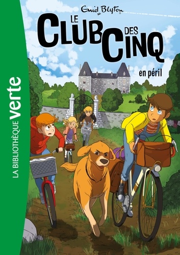 Le Club des Cinq Tome 5 - Le Club des Cinq en péril