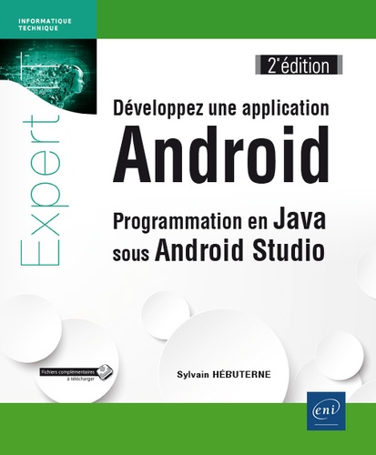 Développez une application Android  - Programmation en Java sous Android Studio