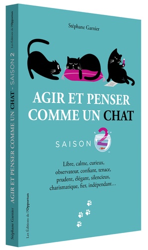 Agir et penser comme un chat Saison 2