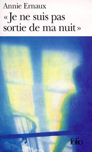 "Je ne suis pas sortie de ma nuit"